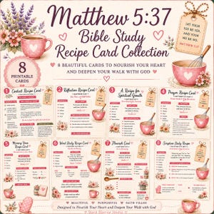 May include: A collection of eight printable Bible study recipe cards titled Matthew 5:37 Bible Study Recipe Card Collection. The cards feature floral illustrations, pink cups, whisks, and text including Let your yes be yes, and your no be no.