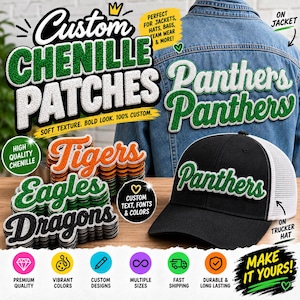 May include: Custom chenille patches featuring text like Tigers, Eagles, Dragons, and Panthers in various colors. The patches are shown applied to a blue denim jacket and a black and white trucker hat. The image includes text such as Custom Chenille Patches, Make It Yours, and various icons representing quality, colors, and shipping.