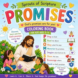 May include: A colorful coloring book titled Sprouts of Scripture Promises for kids ages 5-11. The cover features an illustration of a person with long brown hair and a beard reading a book to two children in a garden, with text explaining the acronym PROMISES.