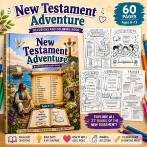 May include: A New Testament Adventure devotions and coloring book for ages 6-12, featuring 60 pages. The cover displays a biblical scene with a scroll listing 27 books, a figure in robes, a cross, and an open book with the text I am making everything new.