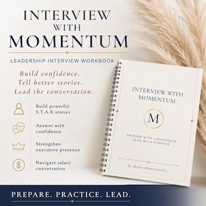 May include: A spiral-bound workbook titled Interview With Momentum, featuring a cream cover with dark blue text, a central M logo, and the subtitle Prepare with confidence, lead with purpose. The page lists goals like building S.T.A.R stories.