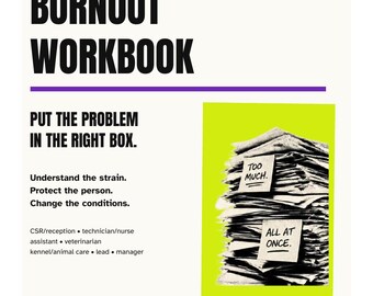 Veterinary Team Wellness Workbook: 40-Page Printable PDF for Vet Techs, CSRs & Teams