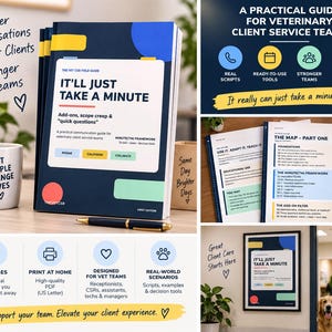 May include: A softcover book titled It'll Just Take A Minute, a practical guide for veterinary client service teams. The cover is dark blue with yellow, red, and light green accents. It includes a pen, a white mug with text, and printed pages.