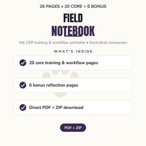 May include: A digital field notebook for veterinary customer service representatives featuring 26 pages total, including 20 core training and workflow pages plus 6 bonus reflection pages. The document is available as a direct PDF and ZIP download.