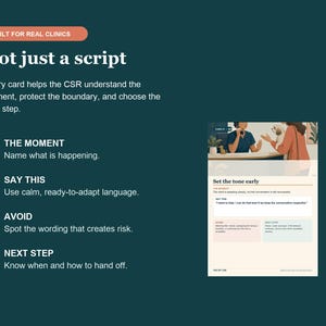 May include: A dark teal informational card titled Not just a script, featuring the text Built for real clinics. It outlines four steps for CSRs: The Moment, Say This, Avoid, and Next Step, alongside an illustration of a clinic reception desk.