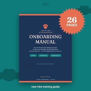 Puede incluir: Un manual de incorporación azul oscuro para el personal de recepción veterinaria con detalles en naranja. La portada presenta el texto THE VET CSR, ONBOARDING MANUAL y 26 PAGES en un gráfico de estrella. Incluye listas de verificación y guiones.
