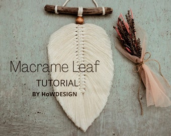 PDF Tutorial of Macrame Leaf Wall Hanging Tutorial / Step by Step DIY Macrame Feather Pattern, Digital Download, DIY Home Decor, Xmas Gift