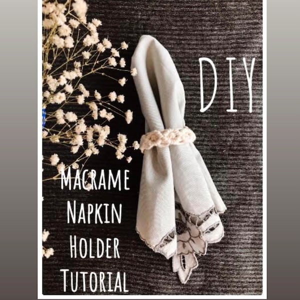 Anleitung für Makramee Serviettenring,DIy Serviettenhalter Pdf Muster für Boho Tischdekoration,Hochzeitstisch,Weihnachtsessen,Bridalshower Decor