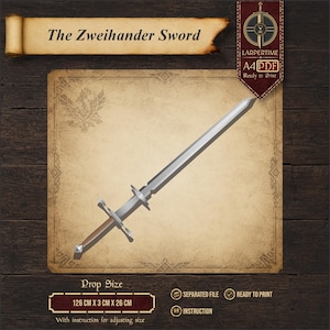 May include: A digital illustration of a Zweihander sword on parchment paper. The text reads The Zweihander Sword, LARPERTIME, A4 PDF, Ready to Print, and Prop Size 126 cm x 3 cm x 26 cm. The sword has a long silver blade and a brown handle.