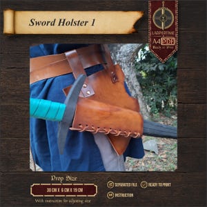 May include: A brown leather sword holster featuring a lacing detail along the side and a belt attachment. The holster holds a sword with a teal grip and black crossguard. Text on the image reads Sword Holster 1, LARPERTIME, A4 PDF, and 30 cm x 6 cm x 19 cm.