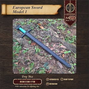 May include: A European Sword Model 1 prop featuring a black blade and crossguard with a teal handle. The image includes text stating European Sword Model 1, A4 PDF, and a prop size of 85 cm x 3 cm x 17 cm, indicating a printable digital file.