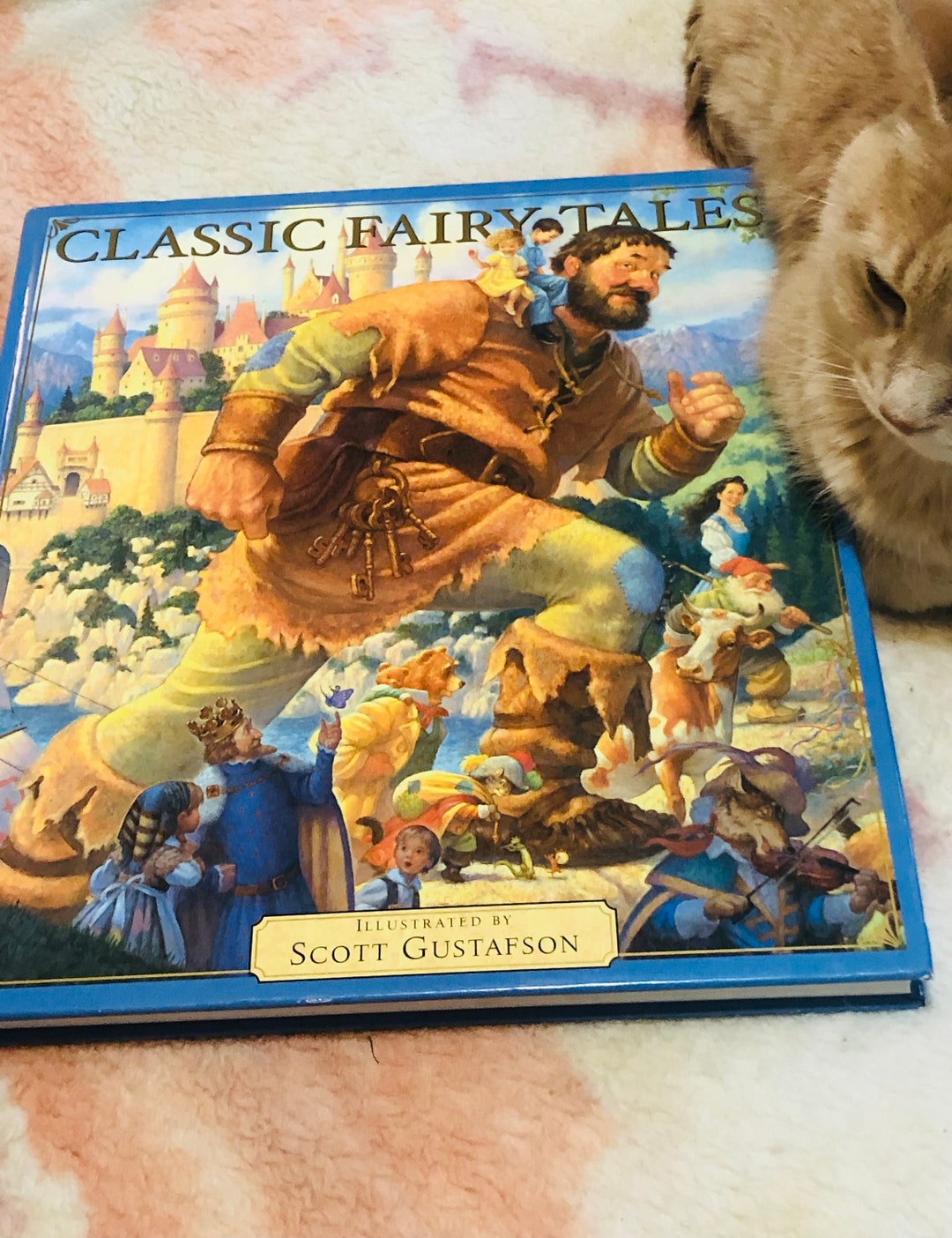 CLASSIC FAIRY TALES. Illustrated by Scott Gustafson. Child's