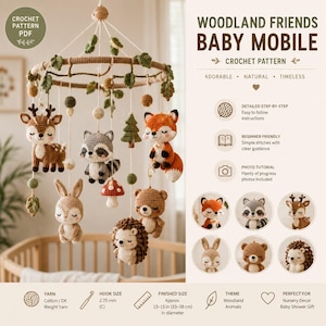 May include: A crochet pattern PDF for a woodland baby mobile featuring hanging yarn figures of a deer, raccoon, fox, rabbit, bear, and hedgehog, along with trees, leaves, and mushrooms. The text includes Woodland Friends Baby Mobile.