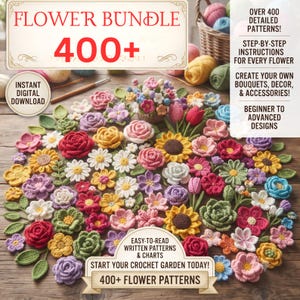 400+ Crochet Flower Patterns Bundle | Bouquet PDF Collection | Rose Tulip Sunflower & More