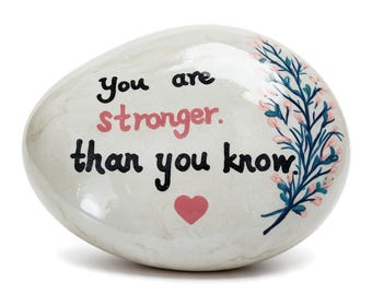 You Are Stronger Than You Know Inspirational Stone, Encouragement Gift, Motivational Desk Decor, Gift for Her