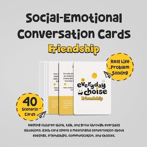 May include: A deck of 40 Social-Emotional Conversation Cards titled Everyday Choise Friendship. The white cards feature yellow accents, small smiley face icons, and text prompts for real-life problem solving, communication, and feelings.