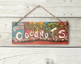 Coconuts Small Sign - Hawaiian Sign Tropical Beach Decor