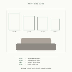 May include: A print size guide featuring four rectangular outlines labeled 24x36", 24x30", 22x28", and 18x24" above a sofa icon. Text lists sizes with descriptions: 24x36" large statement piece, 24x30" standard living room, 18x24" medium accent print, 22x28" classic frame size. All files at 300 DPI.