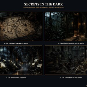 May include: A digital art print titled SECRETS IN THE DARK featuring four dark, atmospheric scenes from The Cursed Conservatory at Blackthorn House. The panels depict a root map, a manor door, a moonflower corridor, and a potting bench in dim lighting.