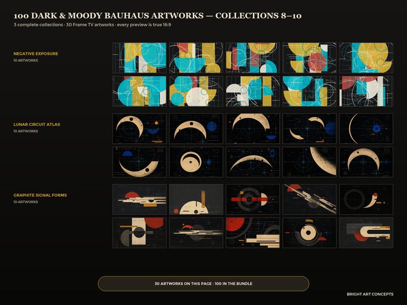 May include: A digital display of 30 graphic artworks titled 100 DARK & MOODY BAUHAUS ARTWORKS &mdash; COLLECTIONS 8-10. The grid features three sections: Negative Exposure with teal and yellow shapes, Lunar Circuit Atlas with crescent moons, and Graphite Signal Forms with red and black geometric lines.