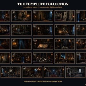 May include: A collection of 24 numbered dark, atmospheric scenes titled THE COMPLETE COLLECTION, 24 numbered scenes &mdash; one connected Blackthorn chapter. The grid displays various gothic interior settings with portraits, candles, and ghostly figures.