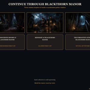 May include: A digital display featuring three gothic-themed art panels titled Continue Through Blackthorn Manor. The panels show The Mourning Rooms, Midnight at Blackthorn Manor, and The Forgotten Attic, labeled as Victorian Mourning, Halloween, and Moth Frame TV art.