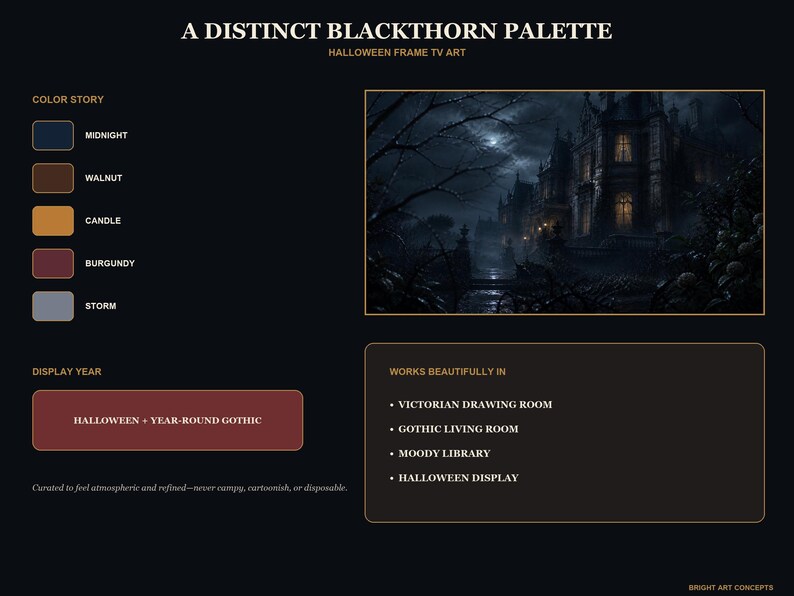 May include: A digital art display titled A DISTINCT BLACKTHORN PALETTE featuring a dark gothic mansion scene under a full moon. The layout includes a color palette of midnight, walnut, candle, burgundy, and storm, with text detailing display year and room settings.