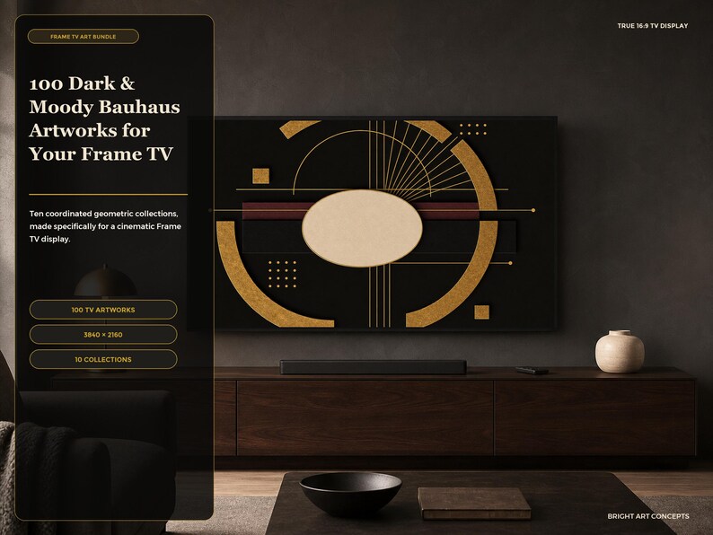 May include: A digital bundle featuring 100 dark and moody Bauhaus-inspired artworks for a Frame TV. The display shows a black screen with gold and cream geometric shapes, including circles and lines, alongside text detailing 10 collections at 3840 x 2160 resolution.