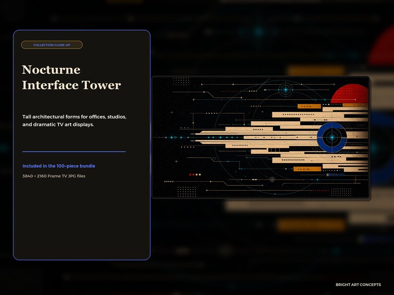 May include: A digital art display titled Nocturne Interface Tower featuring a black background with horizontal tan geometric bars, a blue circular target graphic, and a red semi-circle. The text reads: Nocturne Interface Tower, Tall architectural forms for offices, studios, and dramatic TV art displays, Included in the 100-piece bundle, 3840 x 2160 Frame TV JPG files.