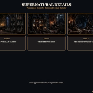 May include: A digital display titled SUPERNATURAL DETAILS featuring three dark scenes: THE PORCELAIN CABINET, THE DOLLHOUSE ROOM, and THE BROKEN NURSERY MIRROR. The layout includes descriptive text below each image and a footer stating BRIGHT ART CONCEPTS.