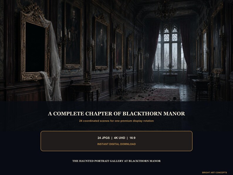 May include: A digital collection titled A COMPLETE CHAPTER OF BLACKTHORN MANOR featuring 24 coordinated scenes of a dark, ornate hallway with framed portraits, gothic windows, and draped fabric, presented as 24 JPGS in 4K UHD 16:9 format.