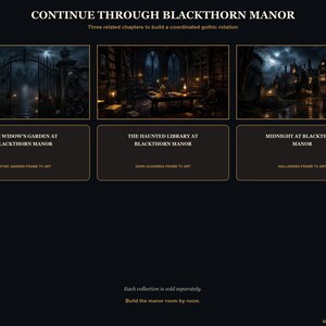 May include: A digital display featuring three dark, atmospheric scenes titled Continue Through Blackthorn Manor. The images include The Widow's Garden, The Haunted Library, and Midnight at Blackthorn Manor, presented as frame TV art with descriptive text labels.