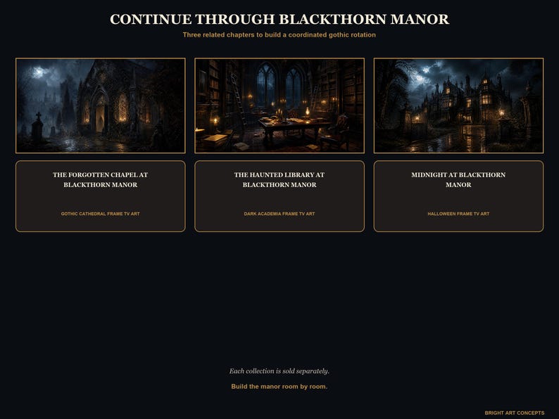 May include: A digital display featuring three gothic-themed art pieces titled Continue Through Blackthorn Manor. The images depict a chapel, a library, and a manor at night, with text labels for each piece and a dark background layout.