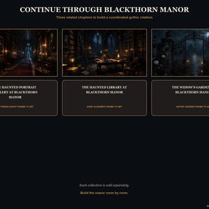 May include: A digital display featuring three gothic-themed art panels titled Continue Through Blackthorn Manor. The panels depict a haunted portrait gallery, a library, and a garden gate, labeled with specific titles and frame TV art descriptions.
