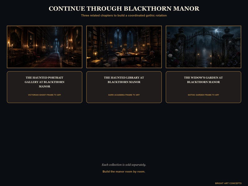 May include: A digital display featuring three gothic-themed art panels titled Continue Through Blackthorn Manor. The panels depict a haunted portrait gallery, a library, and a garden gate, labeled with specific titles and frame TV art descriptions.