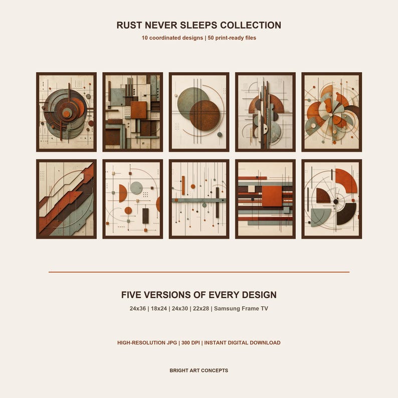 May include: The Rust Never Sleeps Collection features 10 coordinated digital art designs with geometric shapes in rust, brown, and muted green tones. The set includes 50 print-ready files in various aspect ratios, including 24x36, 18x24, 24x30, and 22x28 inches.
