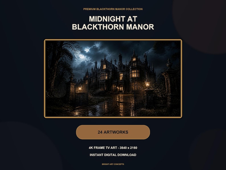 May include: A digital art collection titled Midnight at Blackthorn Manor featuring 24 artworks for 4K Frame TV. The image displays a dark, multi-story mansion at night under a full moon, with illuminated windows, stone pillars, and a gated entrance.