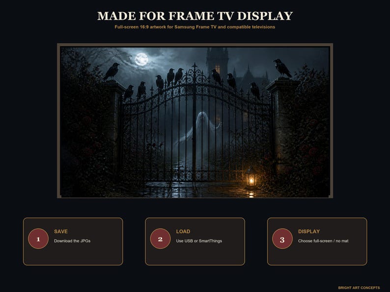 May include: Digital artwork for Samsung Frame TV titled MADE FOR FRAME TV DISPLAY. The image features a dark, gothic iron gate at night with crows perched on top, a full moon, and a ghostly figure behind the gate. Includes instructions: 1 SAVE, 2 LOAD, 3 DISPLAY.