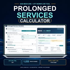 Może przedstawiać: Cyfrowe narzędzie do obsługi przepływu pracy Medicare i CPT 2026 o nazwie Prolonged Services Calculator wyświetlone na ekranie laptopa. Interfejs zawiera pola wprowadzania standardów płatnika, kodów usług oraz czasu z obliczonym wynikiem.