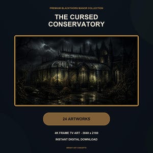 May include: A digital art collection titled Premium Blackthorn Manor Collection featuring The Cursed Conservatory. The image displays a dark, gothic glass greenhouse at night with glowing interior lights, 24 artworks, 4K resolution 3840 x 2160.