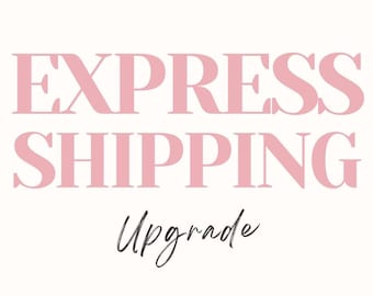 May include: The text EXPRESS SHIPPING is displayed in large, bold, light pink capital letters. Below this, the word Upgrade is written in a smaller, black, cursive script font against a plain, solid white background.