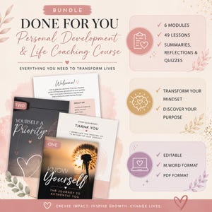 May include: A digital bundle for a personal development and life coaching course featuring six modules, forty-nine lessons, and various guides. The documents include titles like Yourself a Priority and Know Yourself, with text about transforming lives.