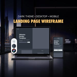 May include: A dark theme landing page wireframe displayed on a laptop and a smartphone. The screens show a website design template with placeholder text and a button. A small floating panel shows icons for desktop and mobile, a dark circle, and a logo.