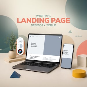 May include: A laptop and a smartphone displaying a wireframe landing page template with the text Design Website Template. The devices are arranged with a small potted plant, a blue pyramid, a yellow cylinder, and a cube on a neutral surface.