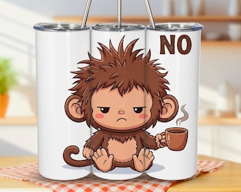 Kaffeebecher-Hülle mit Grumpy Monkey: Lustiges Cartoon-Tierzitat (Digitaler Download)