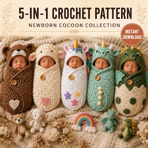 May include: A 5-in-1 crochet pattern newborn cocoon collection featuring five swaddles shaped like a bear, sheep, unicorn, dragon, and dinosaur. Each cocoon has a wooden button and matching small crochet toys including a bear, sheep, and dragon.