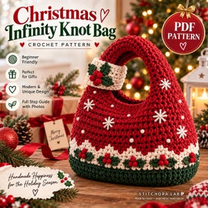 May include: A red crochet infinity knot bag featuring white snowflake embroidery, a cream-coloured band with green holly leaves and red berries, and a dark green base. The text reads Christmas Infinity Knot Bag Crochet Pattern PDF Pattern.