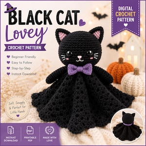 Puede incluir: Un patrón de ganchillo para un peluche de gato negro que muestra un gato negro tejido con una pajarita morada, orejas rosas y bigotes blancos. El texto dice Black Cat Lovey, Digital Crochet Pattern, Beginner Friendly, Easy to Follow, Step-by-Step, Instant Download, Soft, Snuggly & Perfect for Little Hands, Instant Download, Printable PDF, Made with Love.