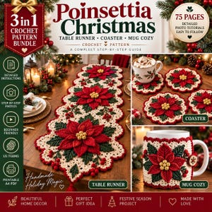 May include: A 3-in-1 crochet pattern bundle titled Poinsettia Christmas featuring a table runner, coaster, and mug cozy. The guide includes 75 pages of detailed photo tutorials, step-by-step instructions, and is beginner friendly using US terms.