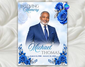 Puede incluir: Un cartel conmemorativo con el retrato de un hombre sonriente con traje azul y corbata. El texto dice IN LOVING MEMORY, Michael THOMAS y MARCH 14, 1958 – AUGUST 22, 2026. El diseño está decorado con rosas azules vibrantes y follaje plateado.